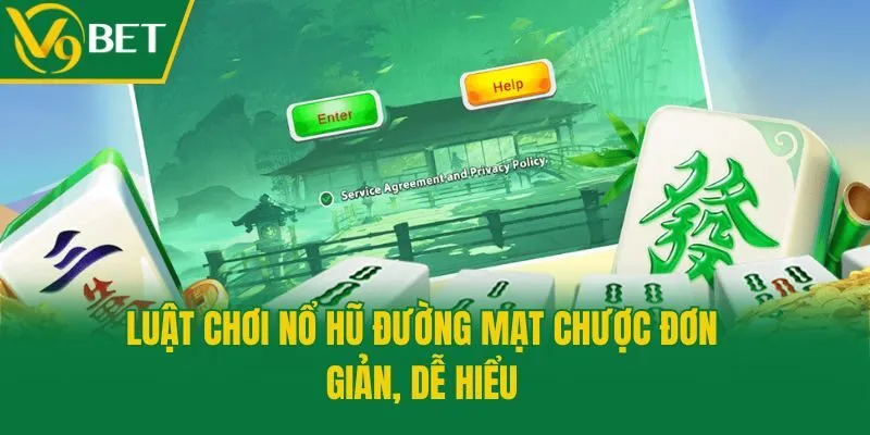 Luật chơi nổ hũ Đường Mạt Chược đơn giản, dễ hiểu