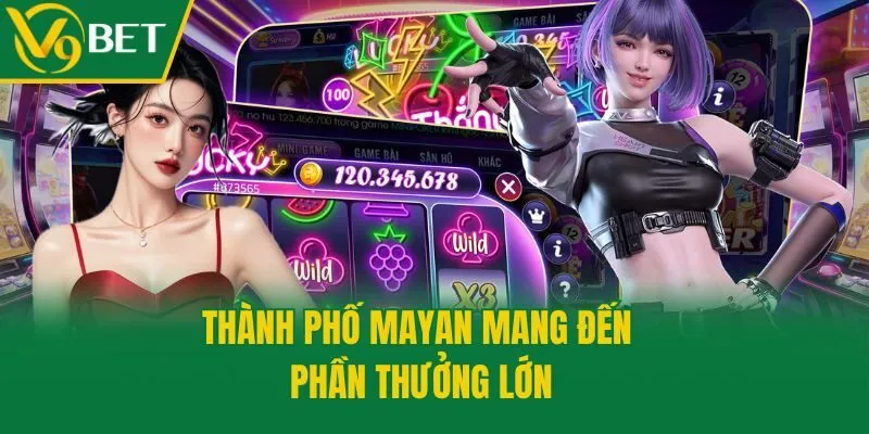 ​​Thành phố Mayan mang đến phần thưởng lớn