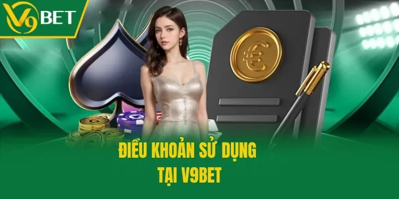 Điều khoản sử dụng tại V9bet