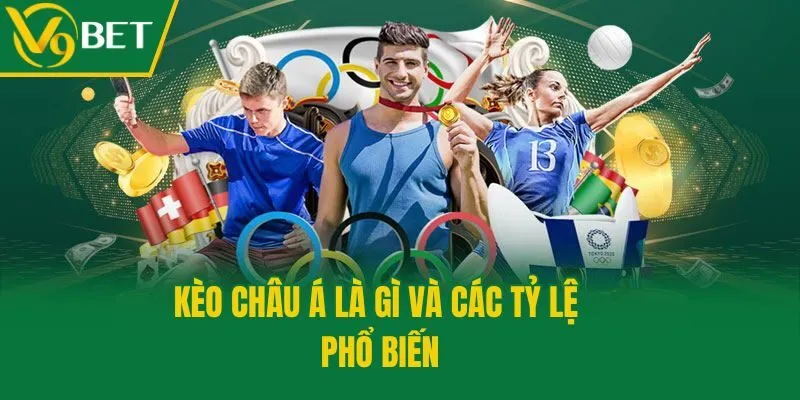 Kèo châu Á là gì và các tỷ lệ phổ biến
